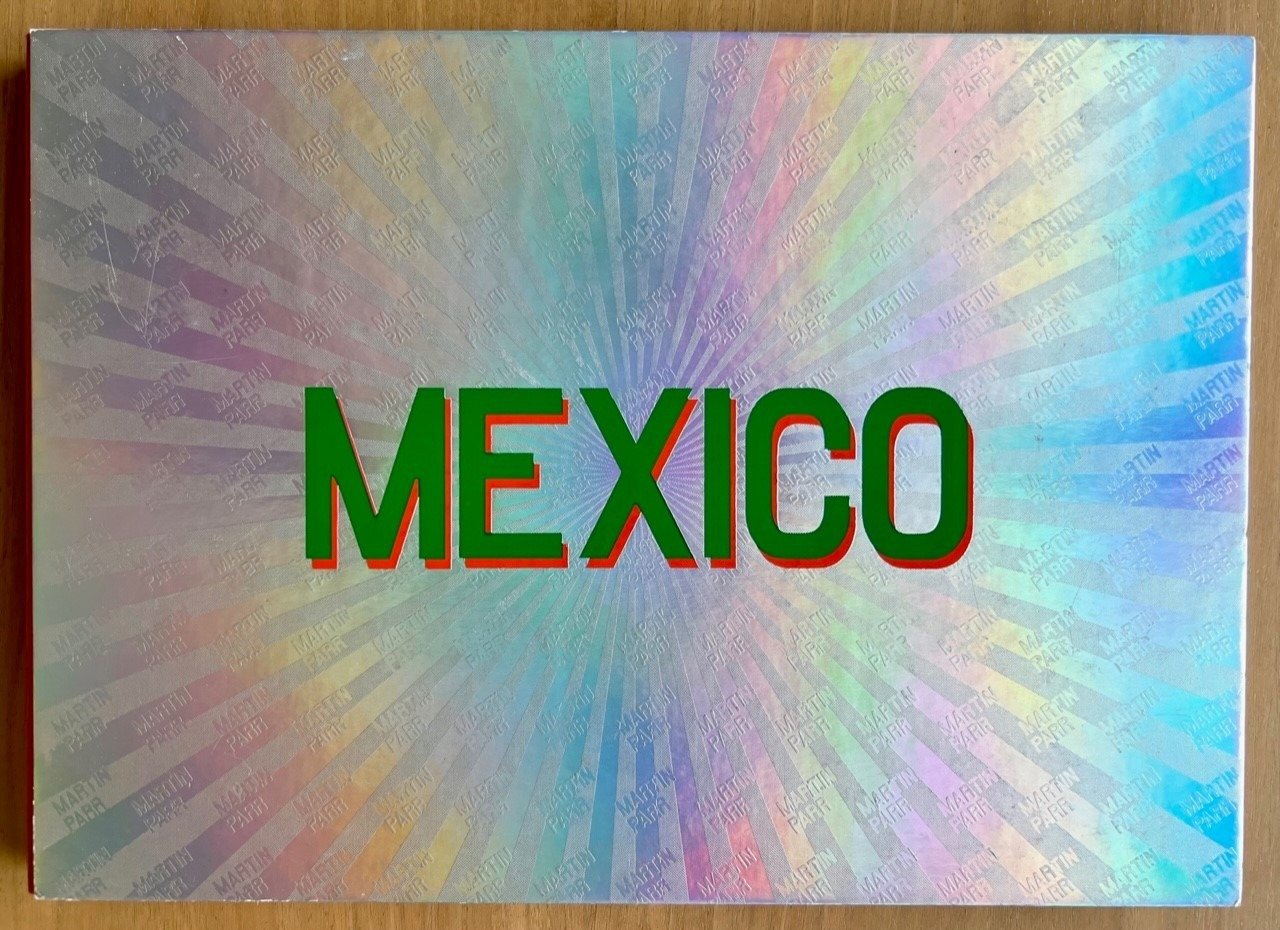 Signed; Martin Parr - Mexico - 2006