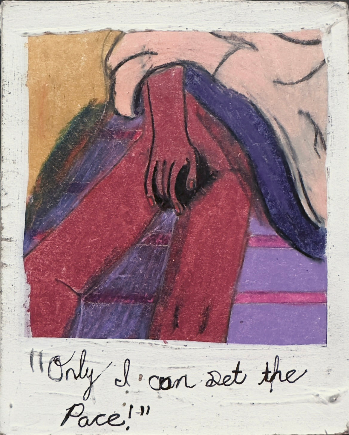 « Je suis la seule à pouvoir donner le rythme ! » — Prismacolor et acrylique