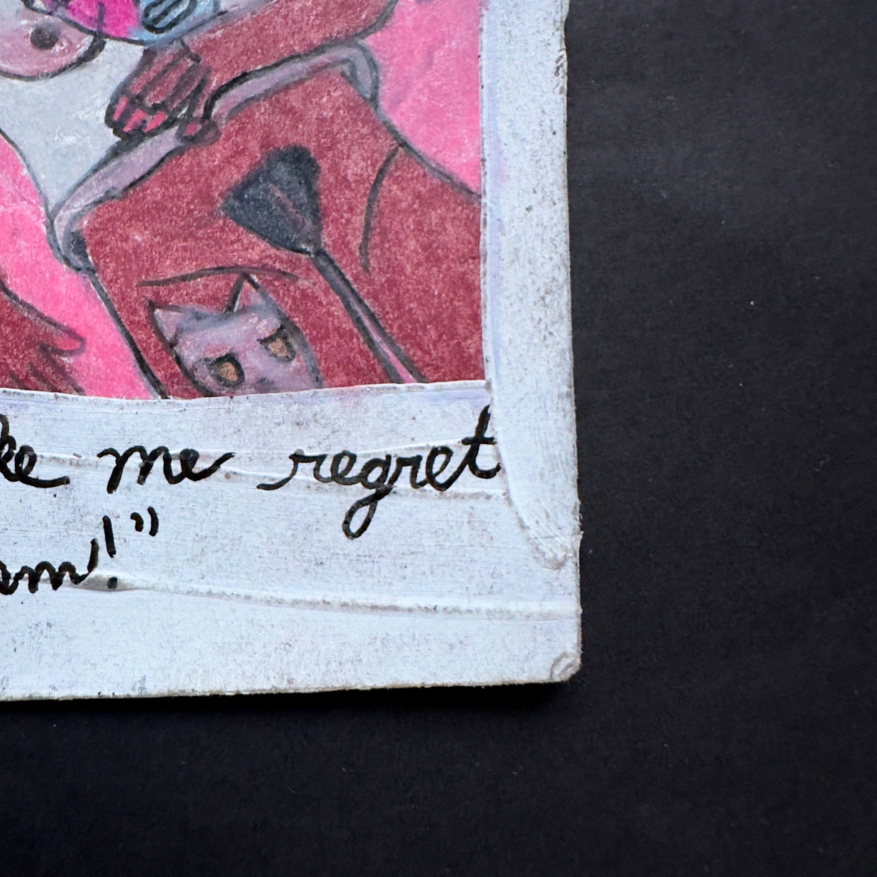 Ne me fais pas regretter mon orgasme ! — Prismacolor &amp; Acrylique