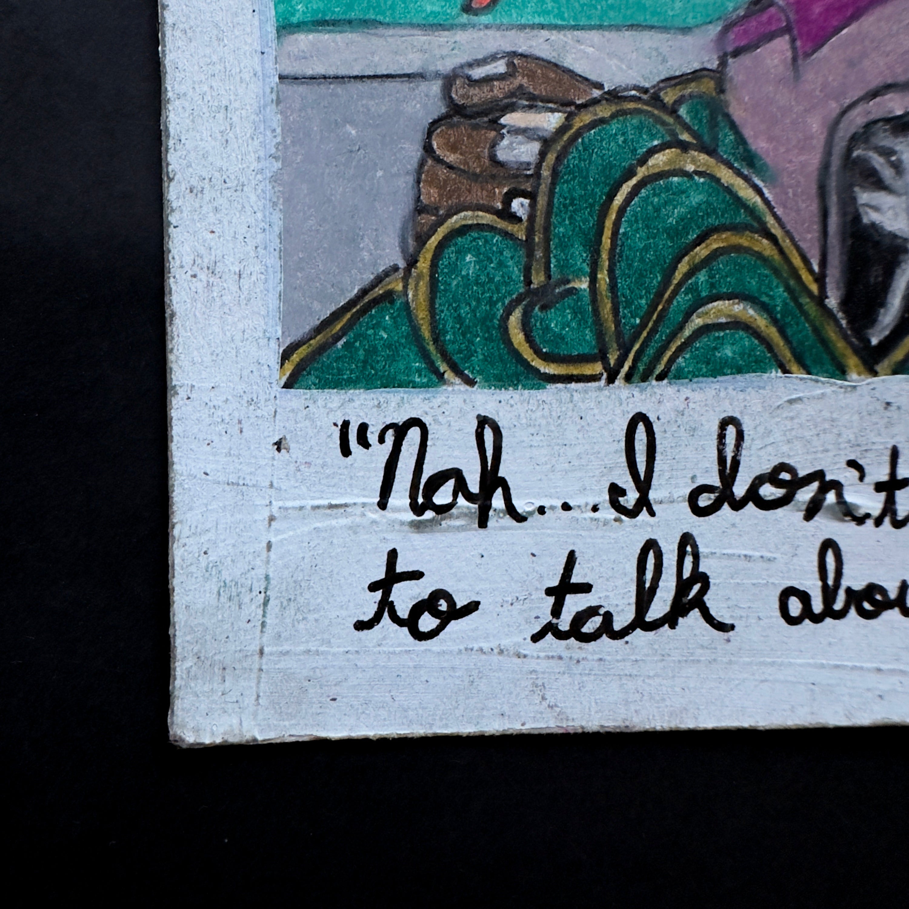 « Non… Je ne veux pas en parler… » — Prismacolor &amp; Ink