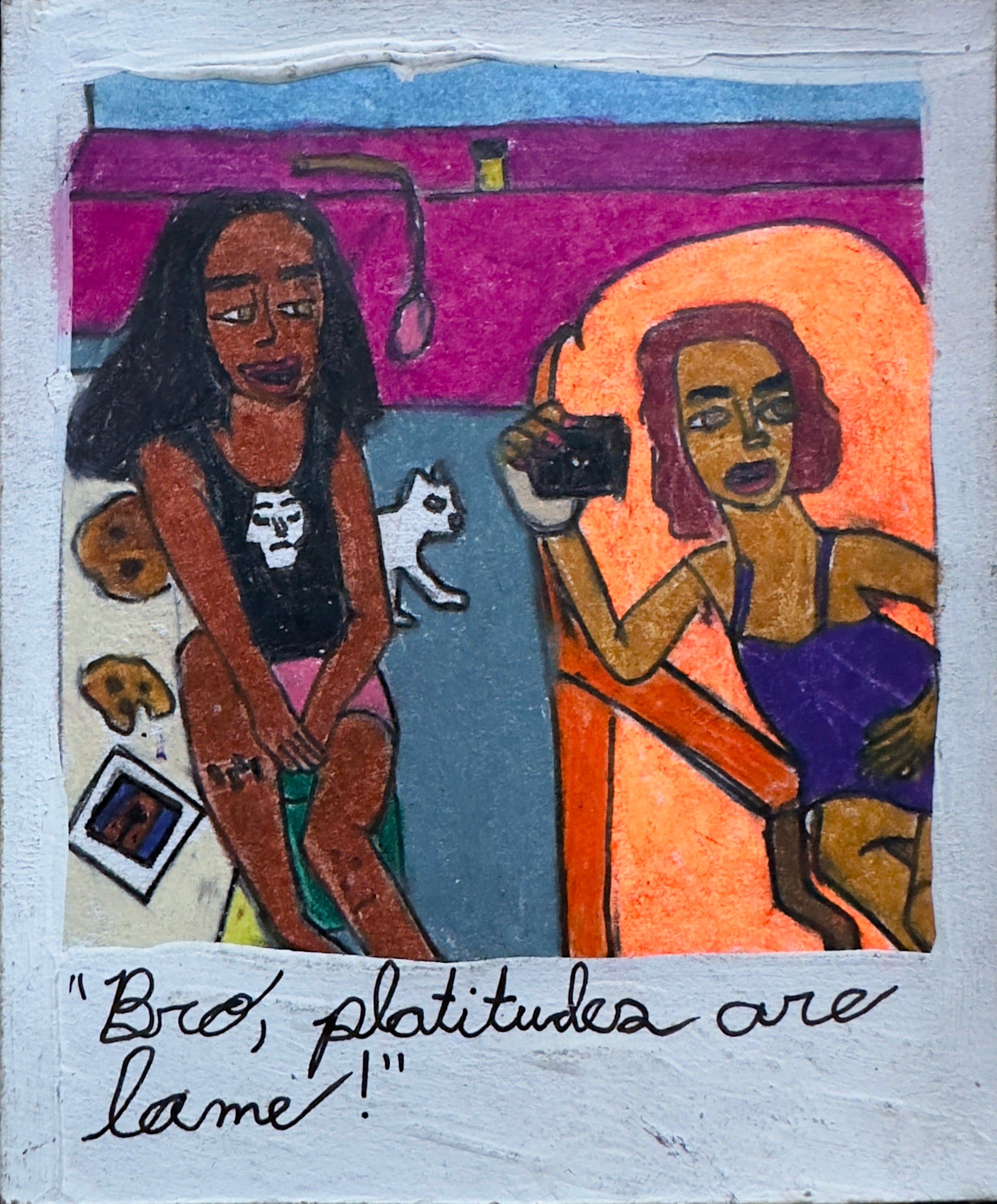 « Frère, les platitudes, c'est nul ! » — Prismacolor &amp; Acrylique