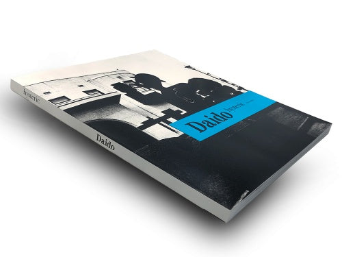 Daido hysteric no.4 — Daido Moriyama — Gallery COMMON & Akio Nagasawa Publishing — 2022