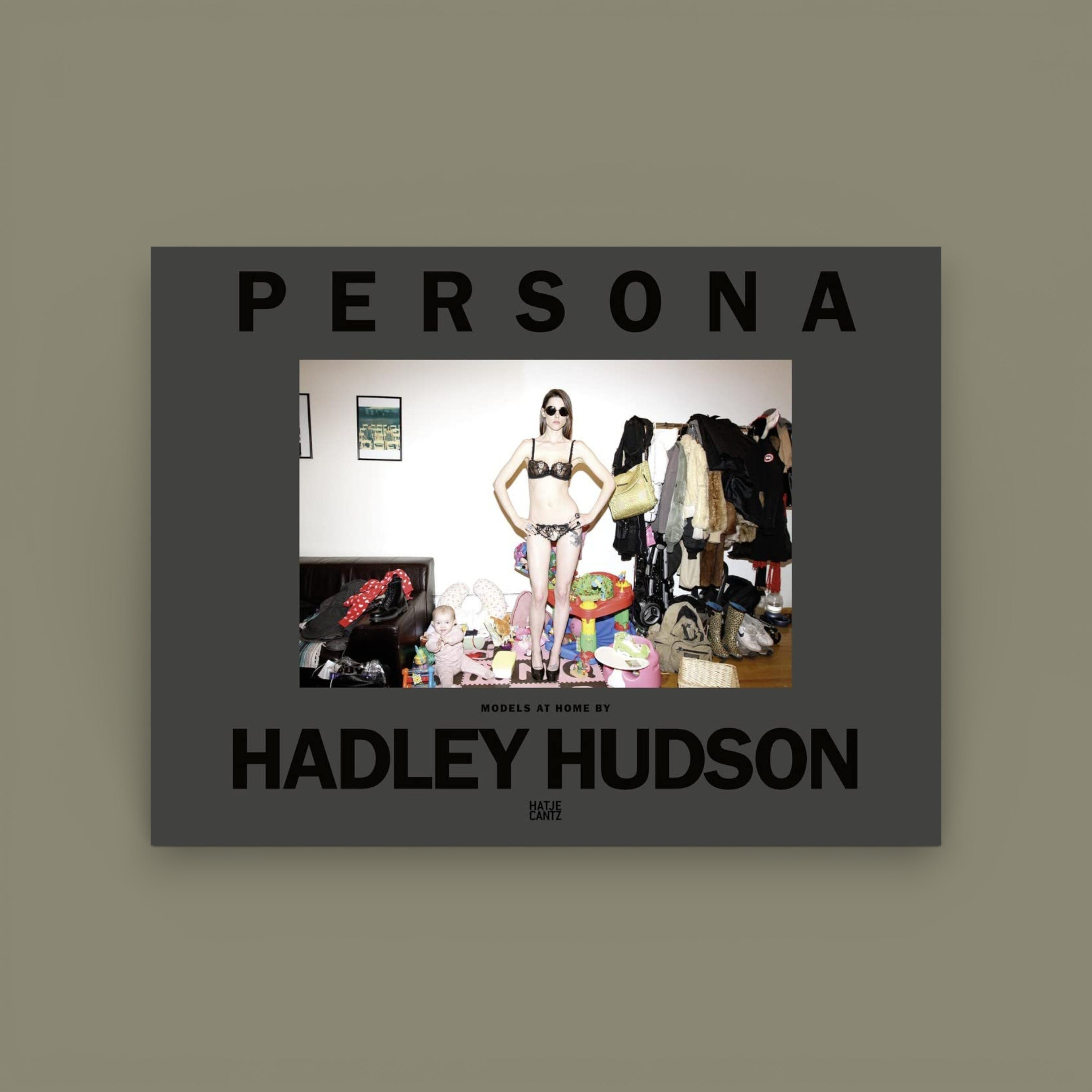 Persona: Models at Home — Hadley Hudson, 2016, first edition
