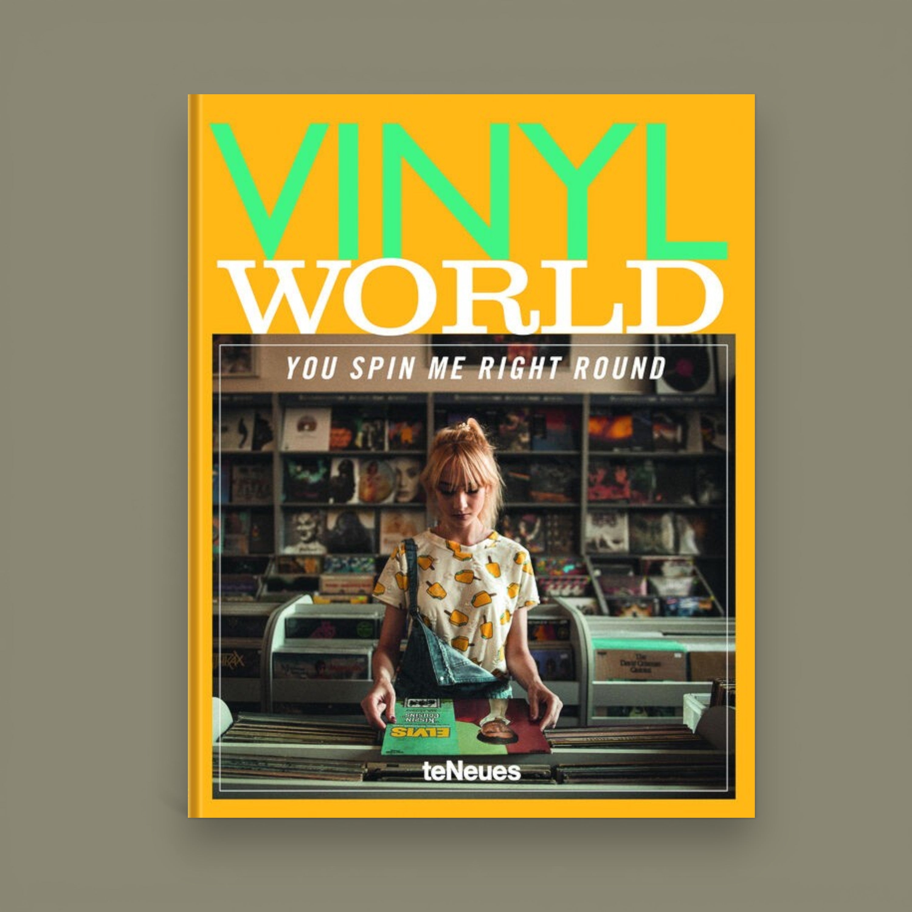 Vinyl World: You Spin Me Right Round — Markus Caspers, teNeues, 2021