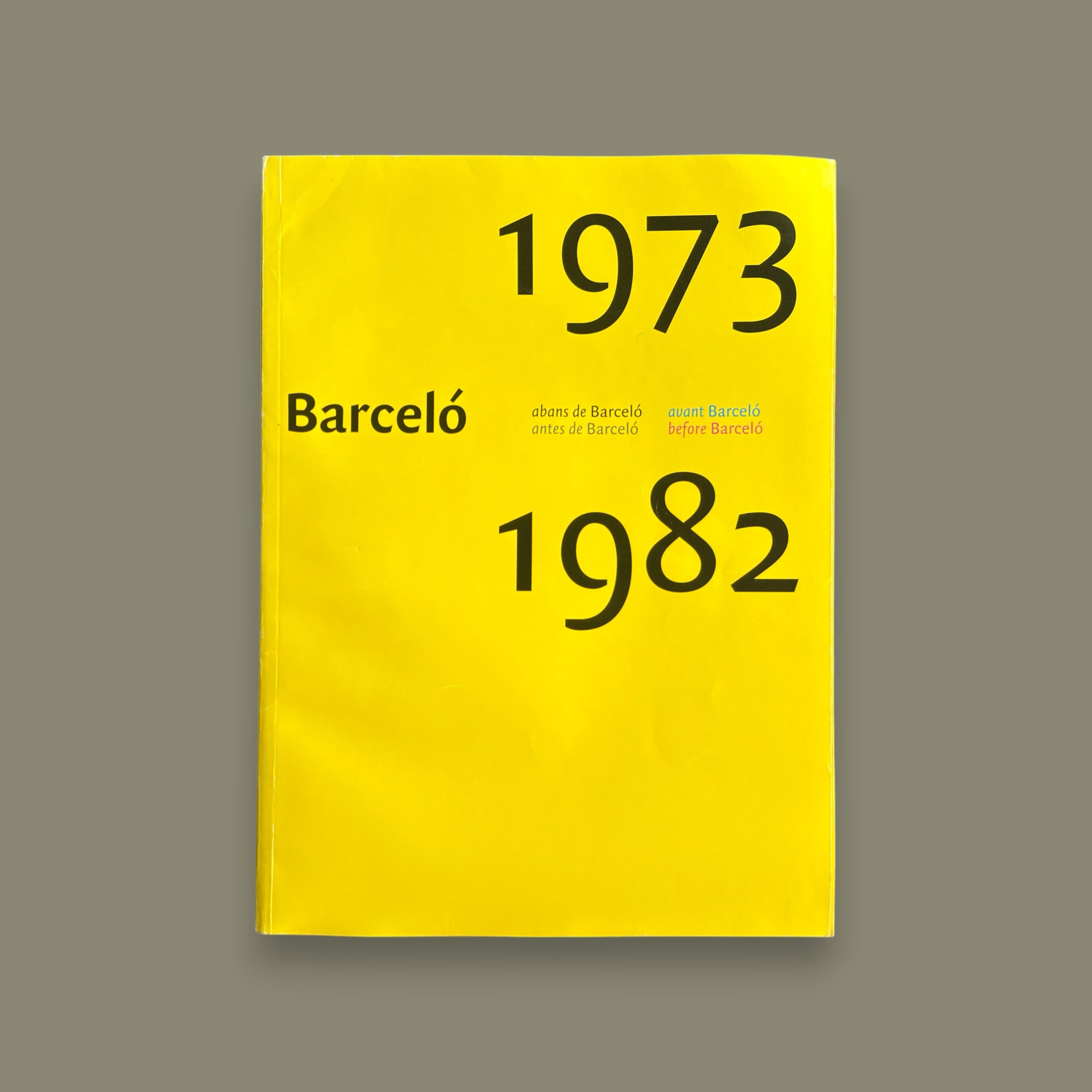 Barceló 1973–1982. Antes de Barceló