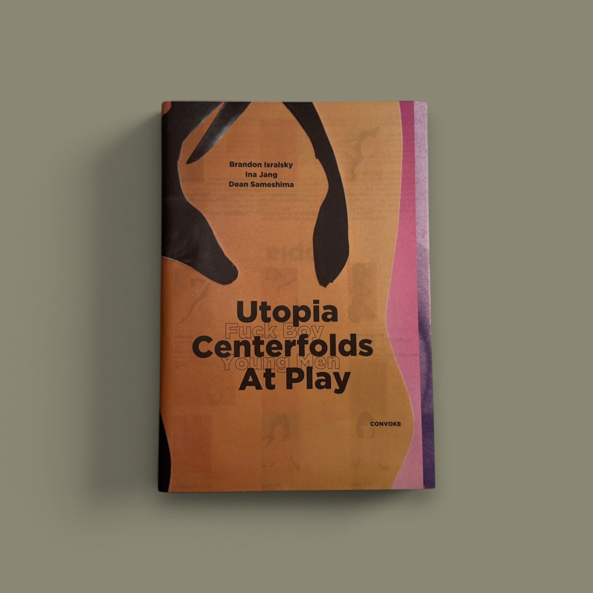 Utopia Fuck Boy Centerfolds Young Men At Play — Brandon Isralsky, Ina Jang & Dean Sameshima — CONVOKE