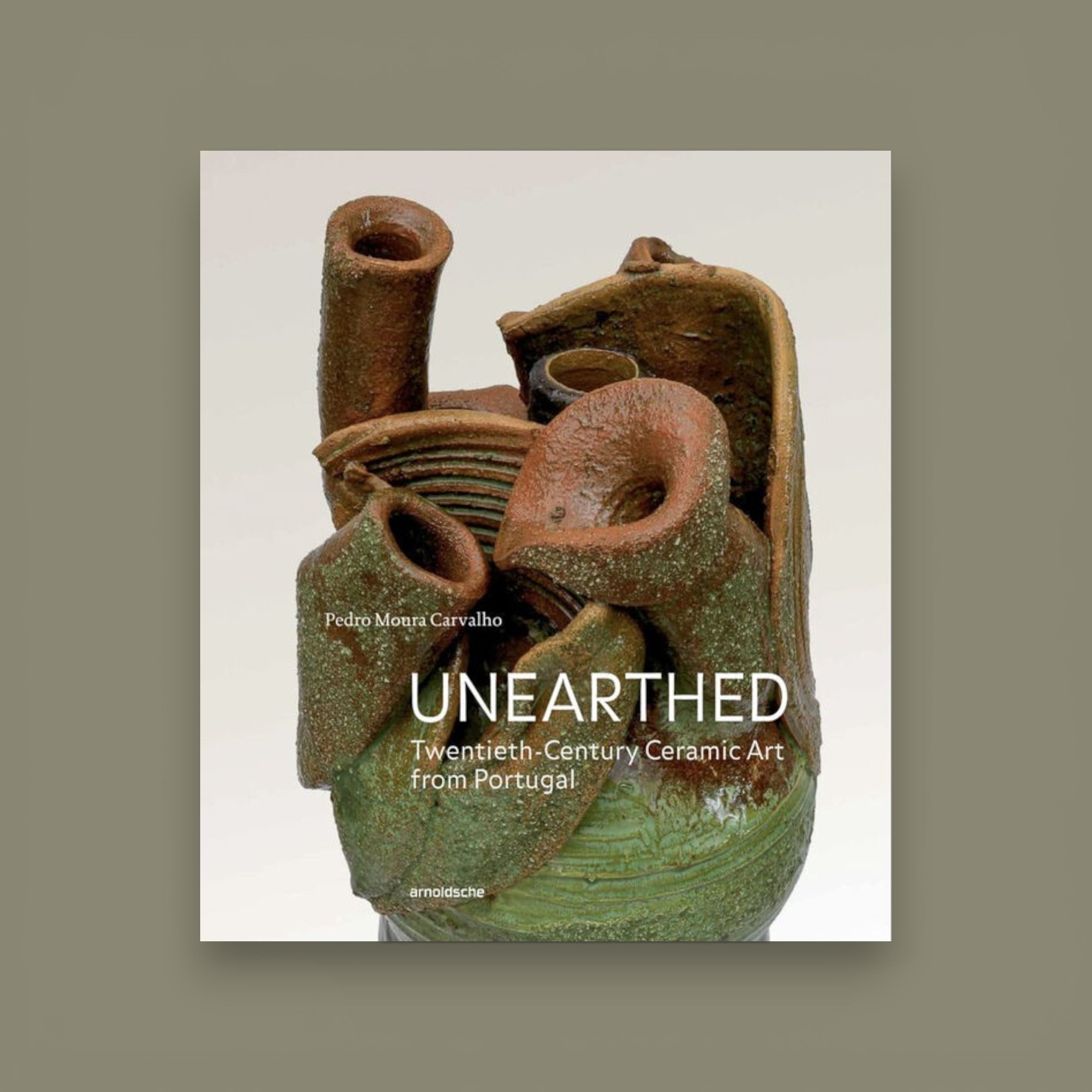 Unearthed: Twentieth-Century Ceramic Art from Portugal — Pedro Moura Carvalho, ARNOLDSCHE, 2021