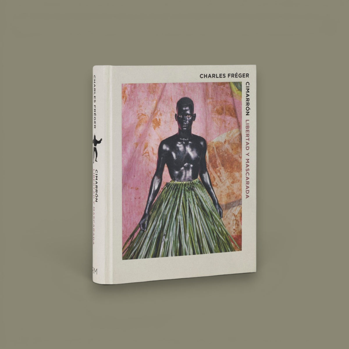 Cimarrón. Libertad y Mascarada — Charles Fréger — Editorial RM 2018