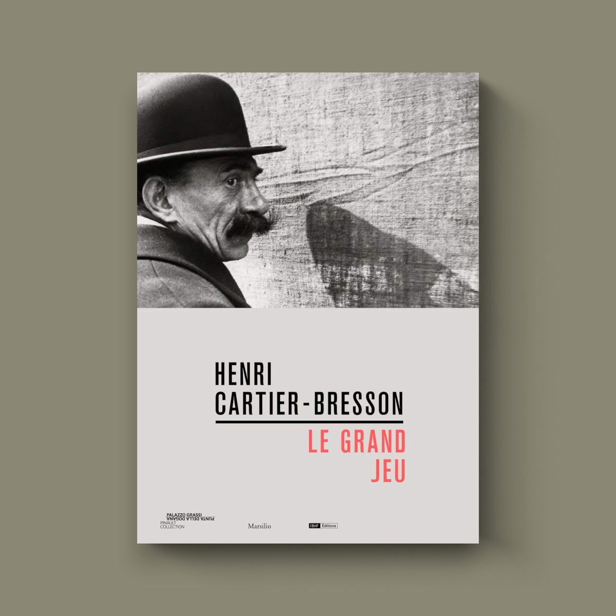 Le Grand Jeu — Henri Cartier-Bresson — BnF Éditions / Marsilio — 2021