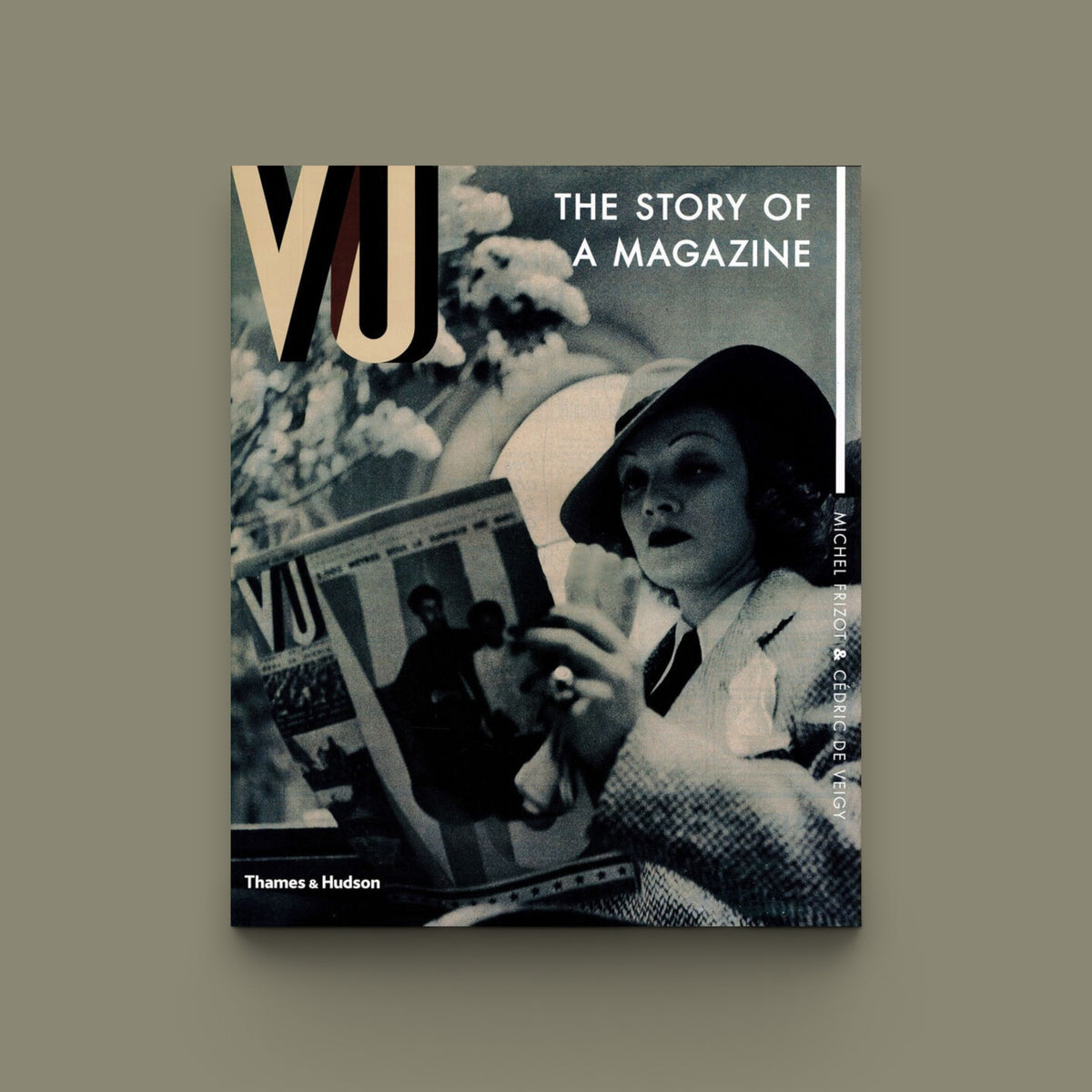 VU: The Story of a Magazine that Made an Era — Michel Frizot & Cédric de Veigy — Thames & Hudson — 2009