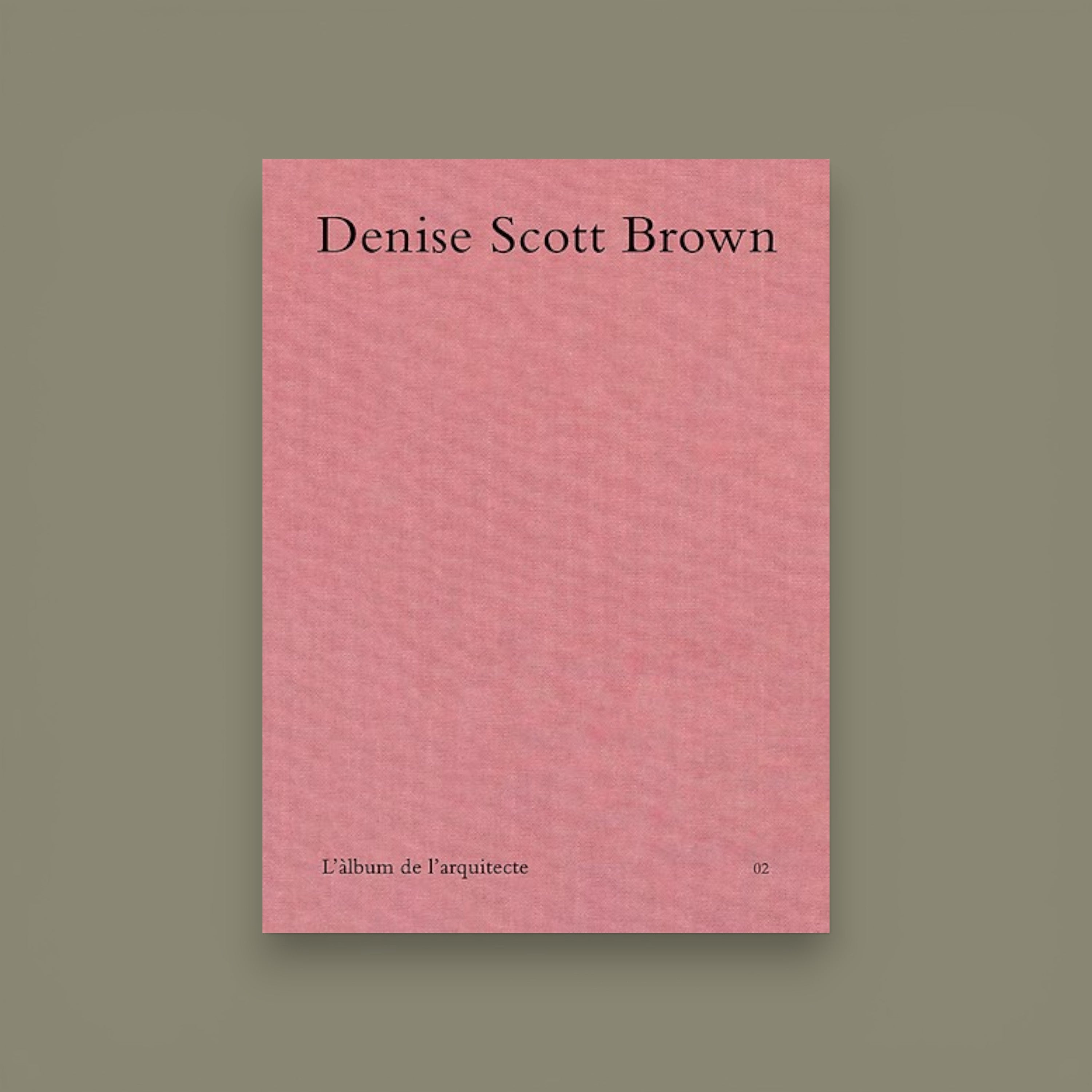 L’album de l’arquitecte 02 — Denise Scott Brown, Ediciones Posibles, 2025 (1st edition)