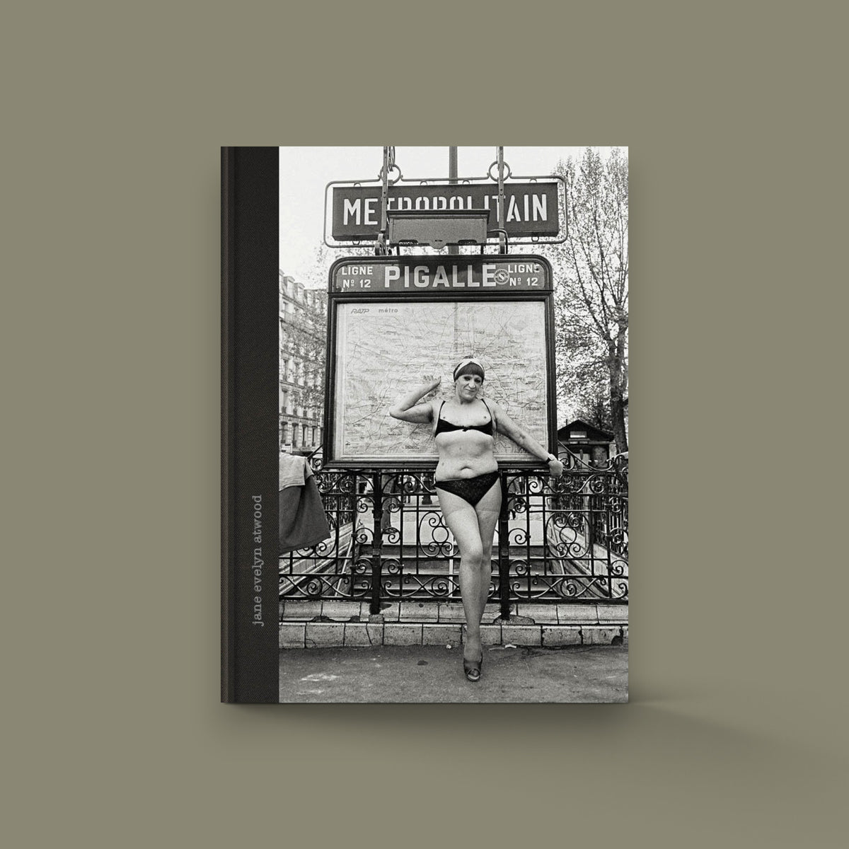 Pigalle People: 1978–1979 — Jane Evelyn Atwood — Le Bec en l’air — 2018