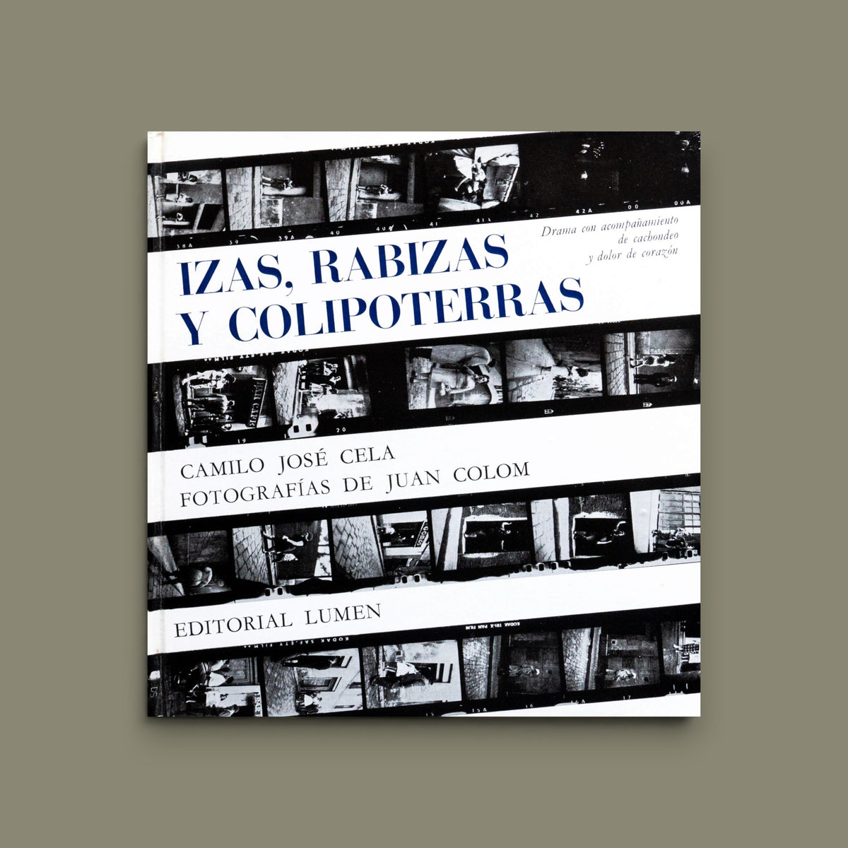 Izas, Rabizas y Colipoterras — Joan Colom & Camilo José Cela — Lumen, 1964