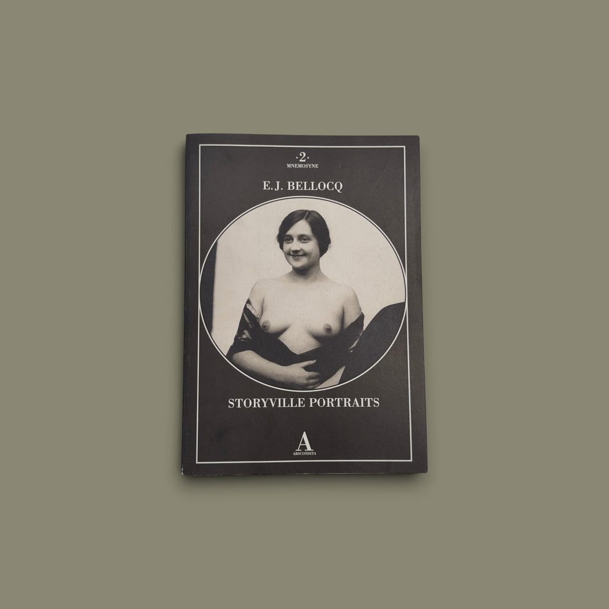 Storyville Portraits — E. J. Bellocq — Abscondita — 2009