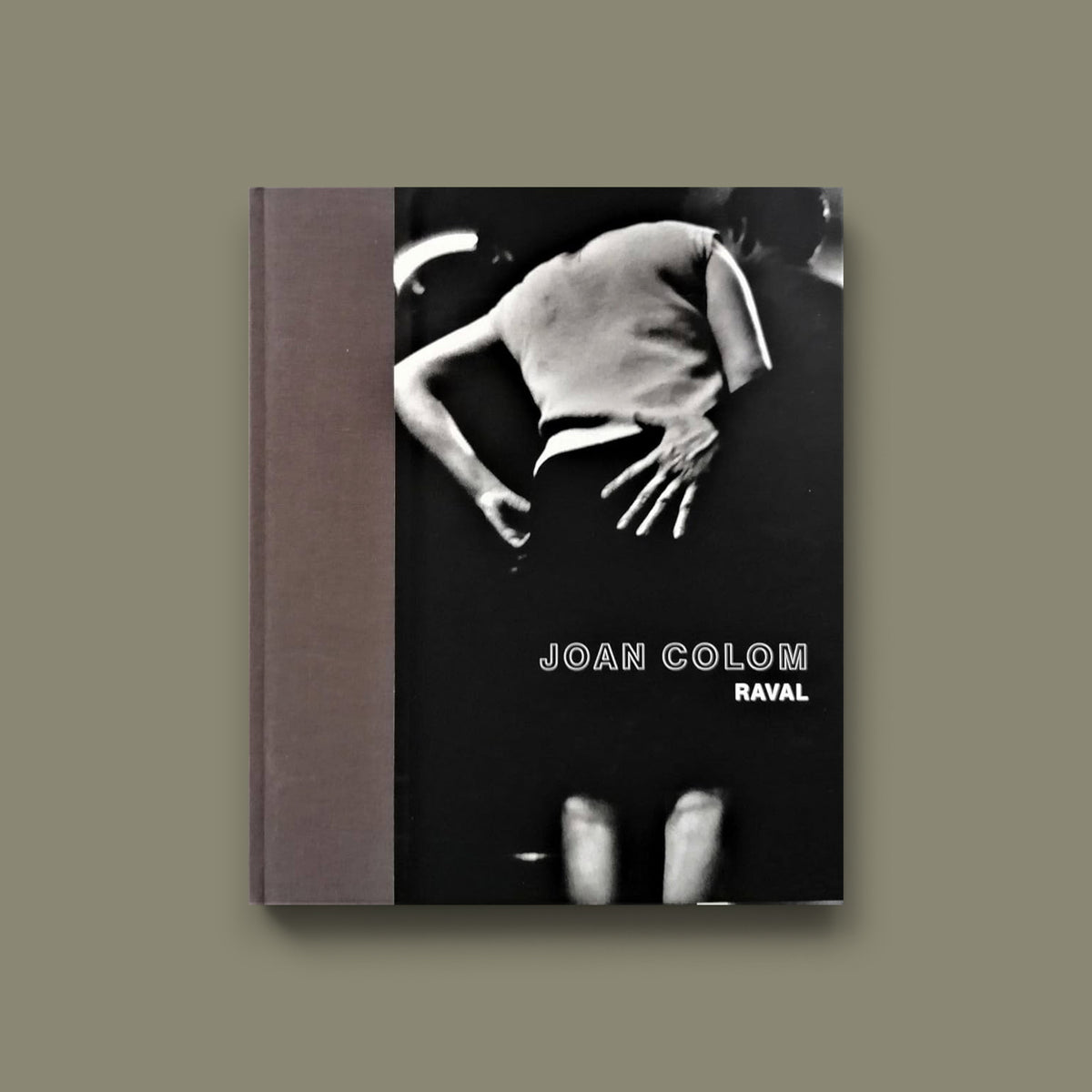 RAVAL — Joan Colom — Steidl 2006