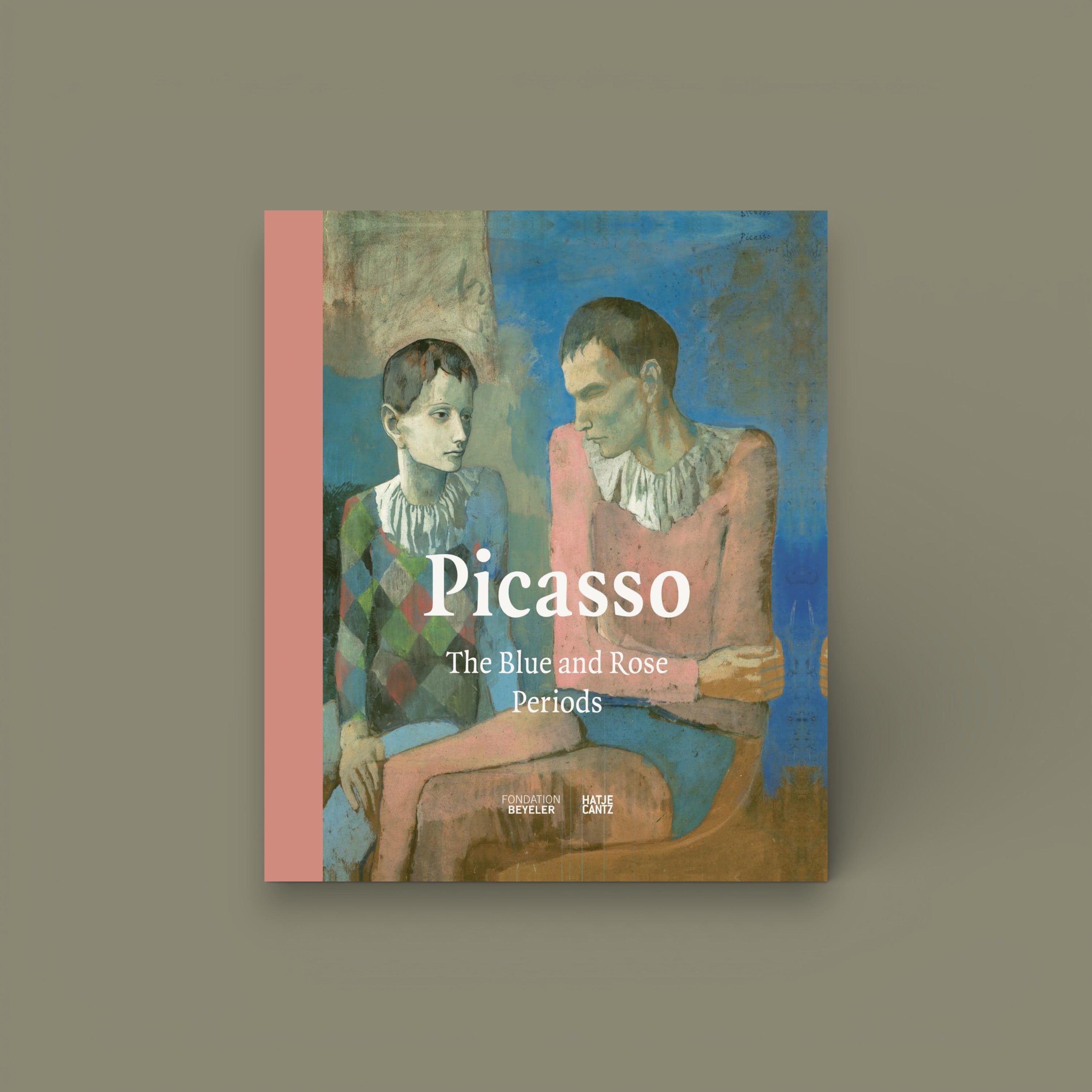 Picasso: The Blue and Rose Periods — Hatje Cantz, 1st ed., 2023