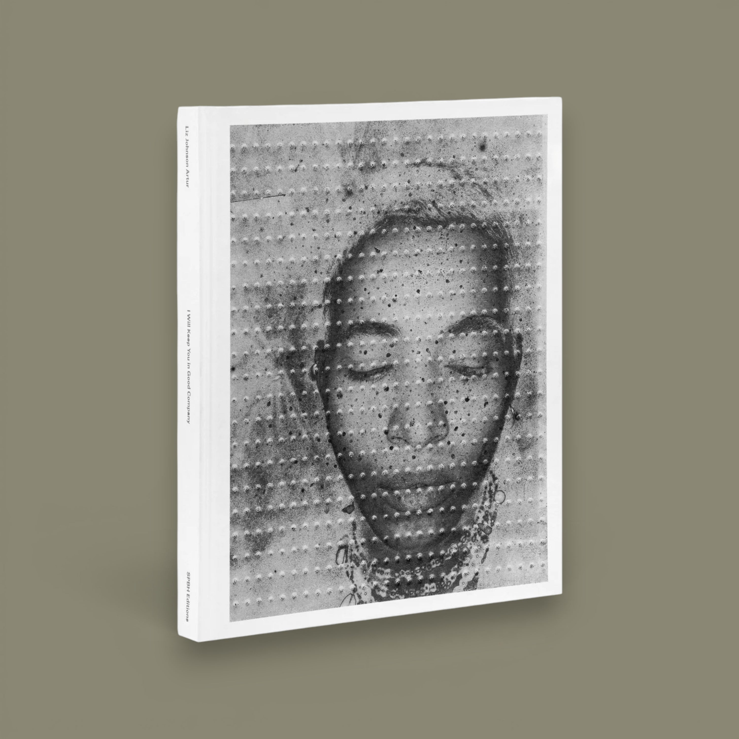 I Will Keep You in Good Company — Liz Johnson Artur, SPBH Editions, 2025