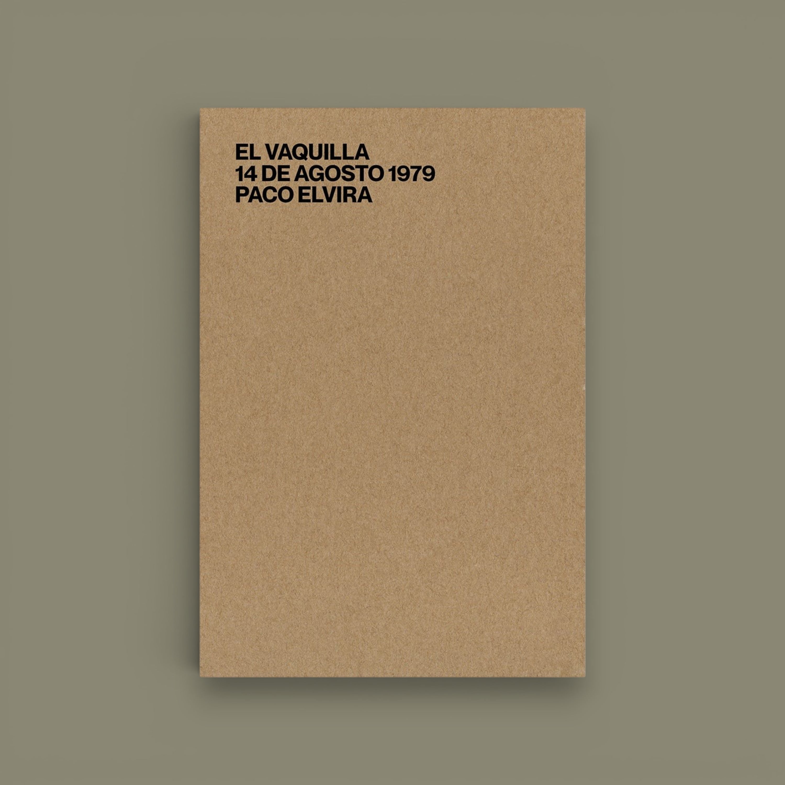 EL VAQUILLA — Paco Elvira —  Ediciones Ojos de Buey