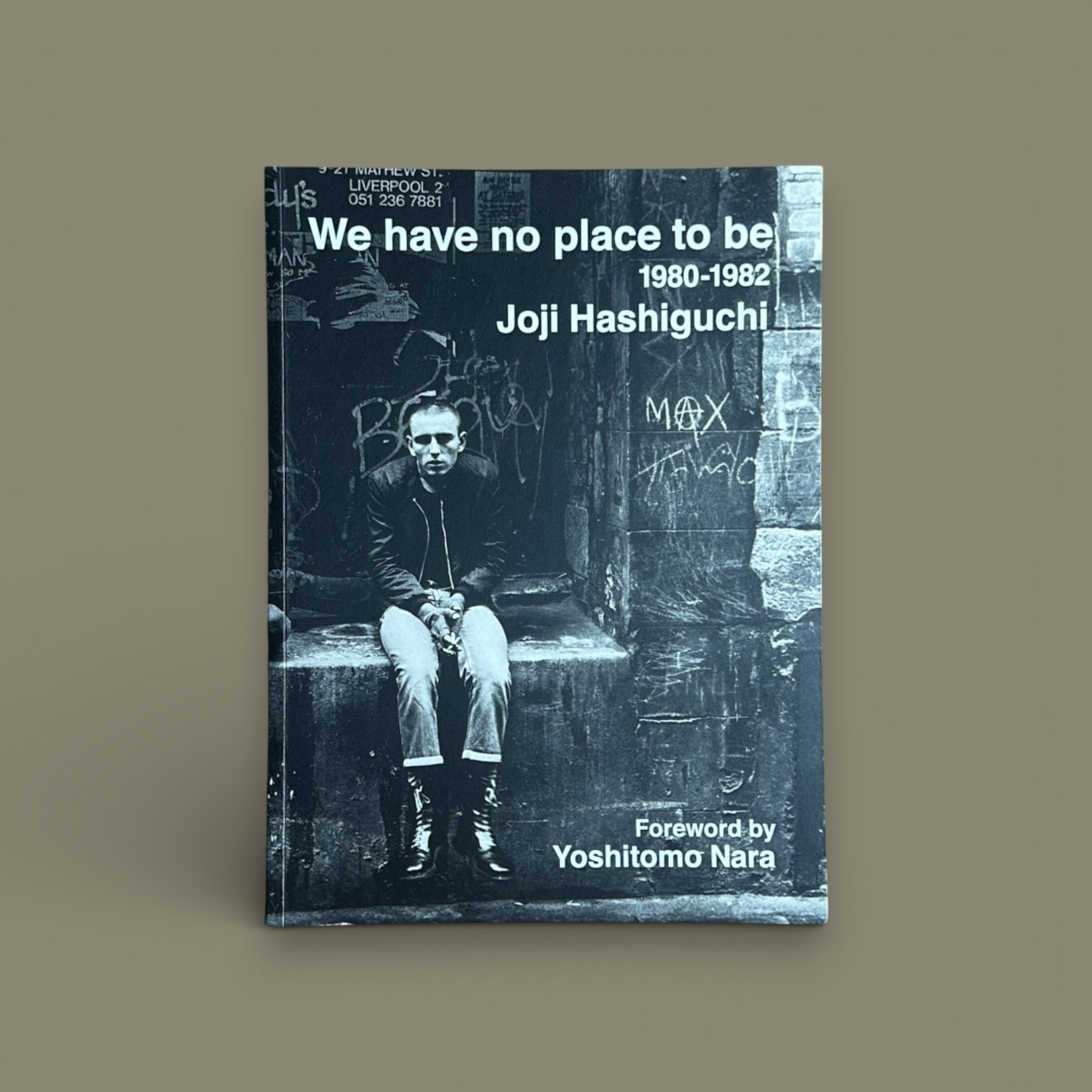 Nous n'avons pas d'endroit où être : 1980-1982 — Joji Hashiguchi, édition 2020 avec préface de Yoshitomo Nara