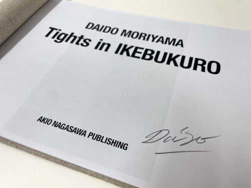 Tights in IKEBUKURO — Daido Moriyama — Akio Nagasawa Publishing — 2025